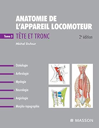 Anatomie De L Appareil Locomoteur Tome 3 Tronc Ebook Dufour Michel Bourrie Nicolas Amazon Fr
