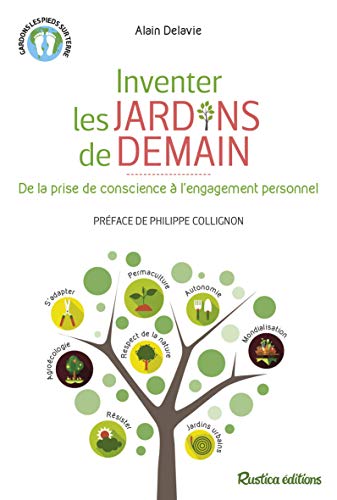 Télécharger Inventer les jardins de demain. De la prise de conscience l'engagement personnel Livre eBook France
