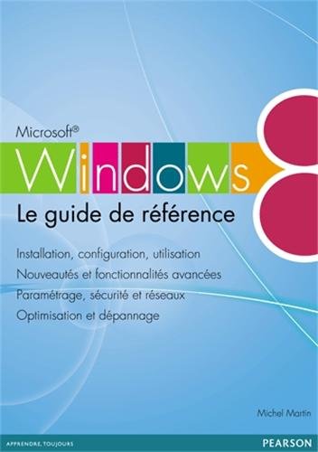 Windows 8 : Le guide de référence gratuit
