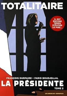 jaquette livre La Présidente tome 2 : Totalitaire