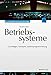 Betriebssysteme: Grundlagen, Konzepte, Systemprogrammierung by 