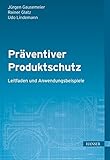Präventiver Produktschutz - Leitfaden und Anwendungsbeispiele by 