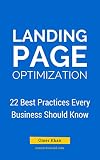 Landing Page Optimization: 22 Best Practices That Every Business Should Know (English Edition) by Omer Khan