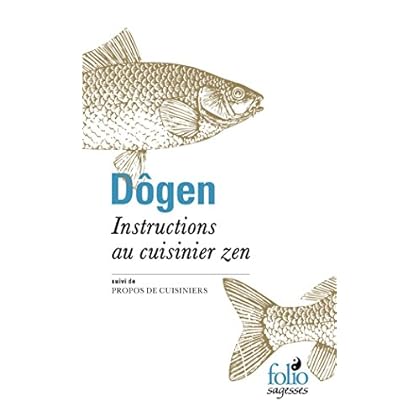 Instructions au cuisinier zen / Propos de cuisiniers Instructions au cuisinier zen / Propos de cuisiniers