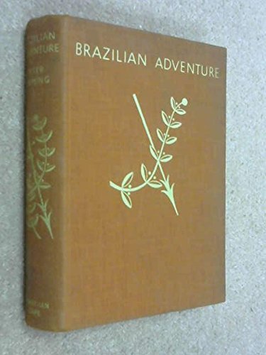 Download Brazilian Adventure by peter fleming (1933-08-01)