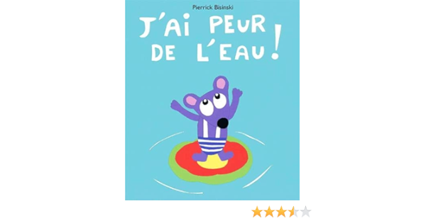 Amazon Fr J Ai Peur De L Eau Bisinski Pierrick Livres