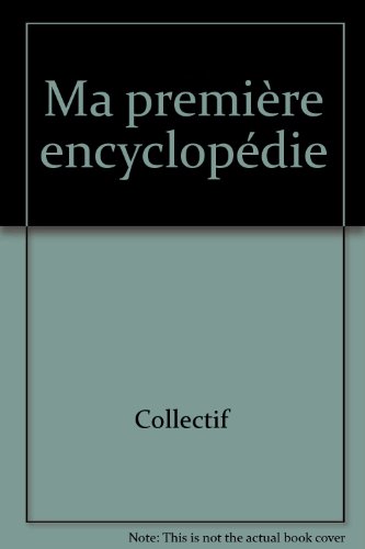 couverture de : Ma premi&egrave;re encyclop&eacute;die