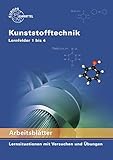 Image de Arbeitsblätter Kunststofftechnik Lernfelder 1-4: Lernsituationen mit Versuchen und Übungen