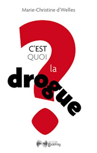 Download C'est quoi la drogue ? Download C'est quoi la drogue ?