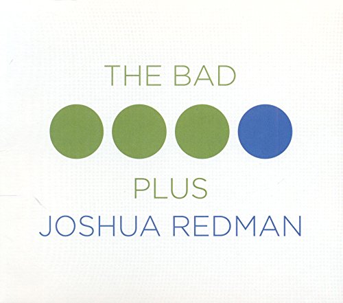The Bad Plus: Joshua Redman