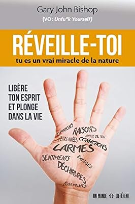 UN MONDE DIFFERENT Réveille-toi - Tu es un vrai miracle de la nature