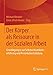 Produktbild Der Körper als Ressource in der Sozialen Arbeit: Grundlegungen zur Selbstwirksamkeitserfahrung und Persönlichkeitsbildung