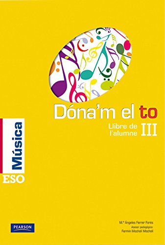 Dóna'm el to III llibre de l'alumne (català) (Dando la Nota)