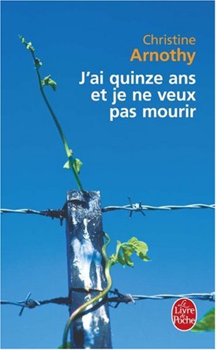 couverture de : J'ai quinze ans et je ne veux pas mourir