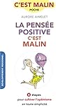 La pensée positive, c'est malin