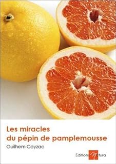 jaquette livre Les miracles du pépin de pamplemousse