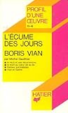 L'écume des jours de Boris Vian. Profil D'une oeuvre