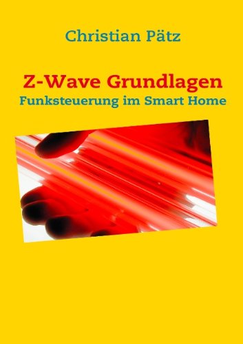 Preisvergleich Produktbild Z-Wave Grundlagen: Funksteuerung im Smart Home
