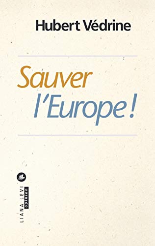 Sauver l europe Sauver l europe