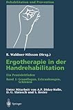 Image de Ergotherapie in der Handrehabilitation: Ein Praxisleitfaden Band 1: Grundlagen, Erkrankung