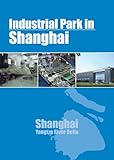 Image de Industrial Parks in Shanghai (English Edition)