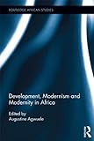 Image de Development, Modernism and Modernity in Africa (Routledge African Studies)