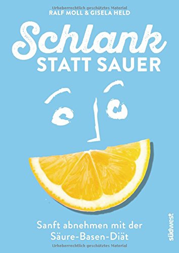Download Schlank statt sauer (Neuausgabe): Sanft abnehmen mit der Säure-Basen-Diät Download Schlank statt sauer (Neuausgabe): Sanft abnehmen mit der Säure-Basen-Diät