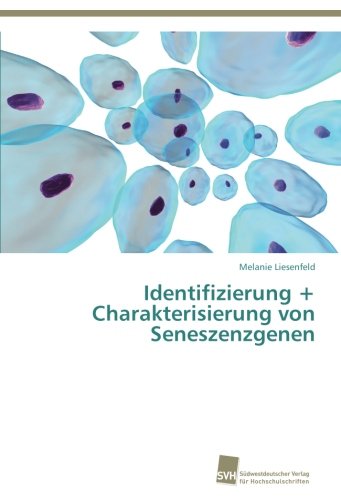 Identifizierung + Charakterisierung von Seneszenzgenen