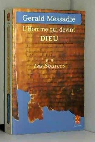 L'homme qui devint Dieu, Tome 2 : Les sources L'homme qui devint Dieu, Tome 2 : Les sources