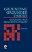 Grounding Grounded Theory: Guidelines for Qualitative Inquiry by