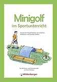 Image de Minigolf im Sportunterricht. Spannende Minigolf-Bahnen zum einfachen Nachbauen und schnellen Spielen