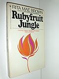 Rubyfruit Jungle Rubyfruit Jungle