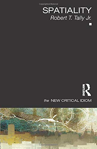 Spatiality (The New Critical Idiom)