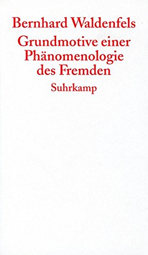 Download Grundmotive einer Phänomenologie des Fremden (Graue Reihe) Download Grundmotive einer Phänomenologie des Fremden (Graue Reihe)