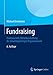 Fundraising: Professionelle Mittelbeschaffung für steuerbegünstigte Organisationen by Michael Urselmann