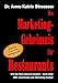 Das Marketing-Geheimnis für Restaurants: Wie Sie Ihren Gewinn steigern - auch ohne BWL-Kenntnisse oder Marketingbudget by Anne K Straesser