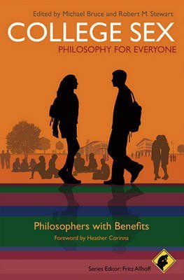 [College Sex - Philosophy for Everyone] (By: Michael Bruce) [published: September, 2010]