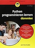 Python programmieren lernen für Dummies by John Paul Mueller, Gerhard Franken