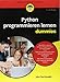 Python programmieren lernen für Dummies by John Paul Mueller, Gerhard Franken