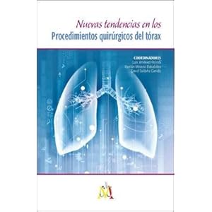 Nuevas tendencias en los Procedimientos quirúrgicos del tórax