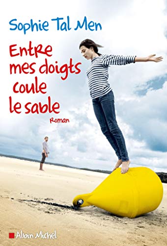 Entre mes doigts coule le sable Entre mes doigts coule le sable