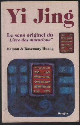 Télécharger YI JING. Le sens originel du 