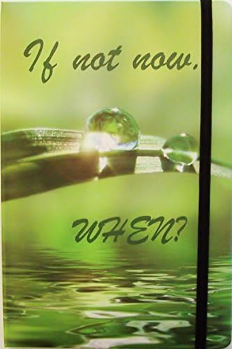 Notebook / Diary with slogan „If not now, WHEN?“, blank, A5, hardcover, with elastic closure