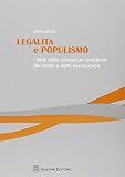 Legalità e populismo. I limiti delle concezioni scettiche del diritto e della democrazia