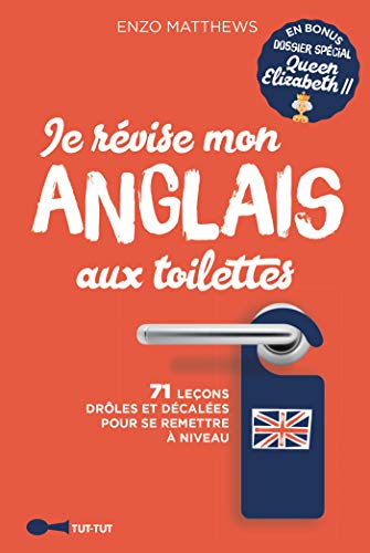 Je révise mon anglais aux toilettes - Best Of Je révise mon anglais aux toilettes - Best Of