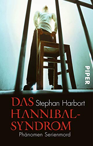 Das Hannibal-Syndrom: Phänomen Serienmord