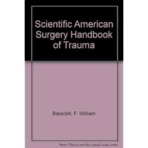 Scientific American Surgery Handbook of Trauma
