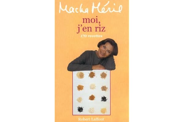 Moi j'en riz. 170 recettes