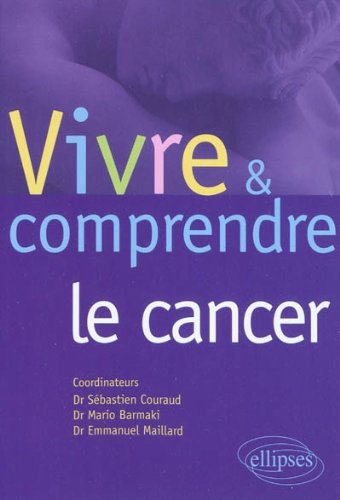 couverture de : Vivre & comprendre le cancer