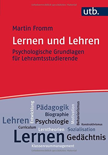 Download Lernen und Lehren: Psychologische Grundlagen für Lehramtsstudierende Download Lernen und Lehren: Psychologische Grundlagen für Lehramtsstudierende